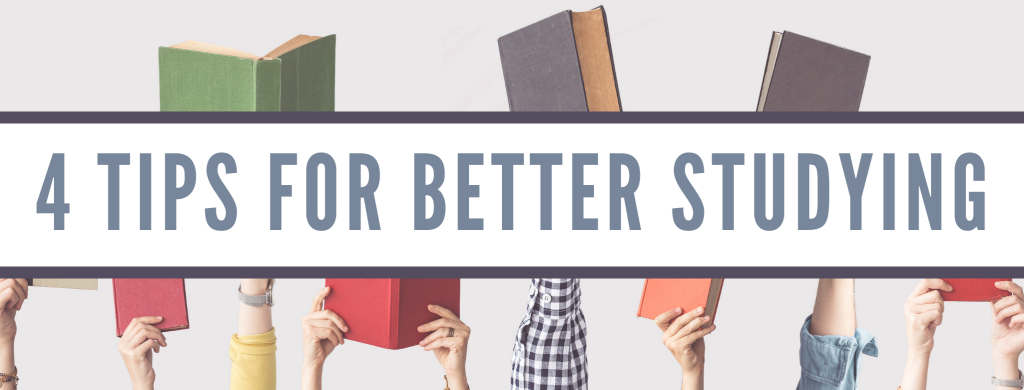 4 Tips for Better Studying - Blog Banner